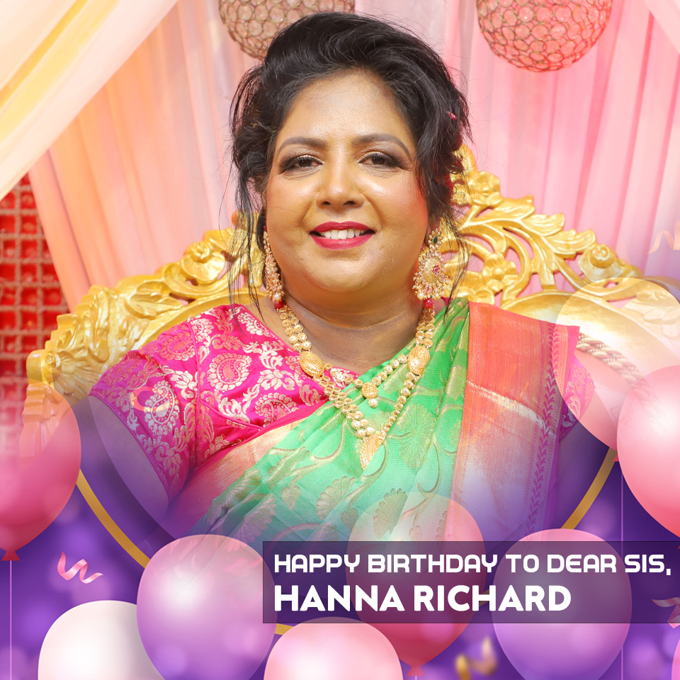 Sis Hanna Richard turns 52 on Sunday, 2020, with a myriad of wishes from family members, other Christian leaders, and devotees. Happy Birthday dear Sis Hanna Richard. 